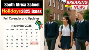 South Africa School Holidays 2025 – Provincial Calendar & November Break Updates Released